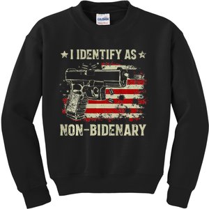 Gun American Flag Funny I Identify As Non Bidenary Kids Sweatshirt