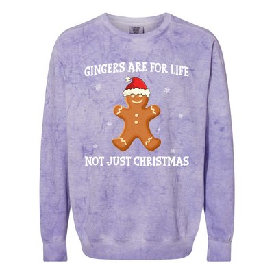 Gingers Are For Life Not Just Christmas Funny Ginger Gift Funny Gift Colorblast Crewneck Sweatshirt