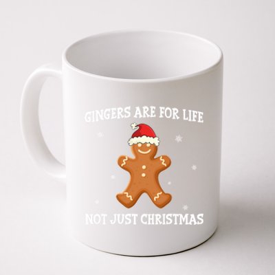 Gingers Are For Life Not Just Christmas Funny Ginger Gift Funny Gift Coffee Mug