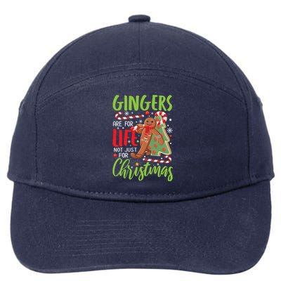 Gingers Are For Life Not Just For Christmas Funny Baker Gift 7-Panel Snapback Hat