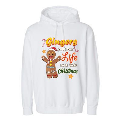 Gingers Are For Life Not Just Xmas Gingerbread Redhead Funny Gift Garment-Dyed Fleece Hoodie