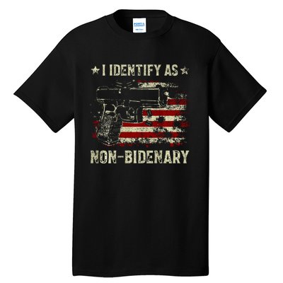 Gun American Flag Funny I Identify As NonBidenary  Tall T-Shirt