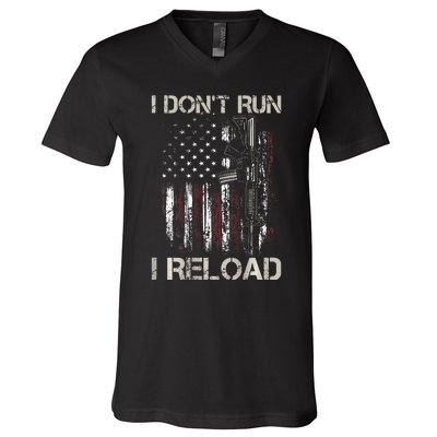 Gun American Flag I DonT Run I Reload I Dont Run V-Neck T-Shirt