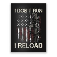 Gun American Flag I DonT Run I Reload I Dont Run Poster