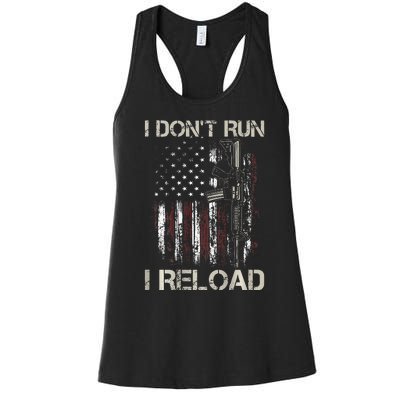 Gun American Flag I DonT Run I Reload I Dont Run Women's Racerback Tank