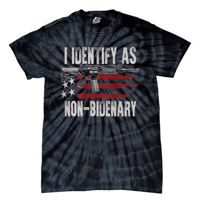 Gun American Flag I Identify As NonBidenary Tie-Dye T-Shirt