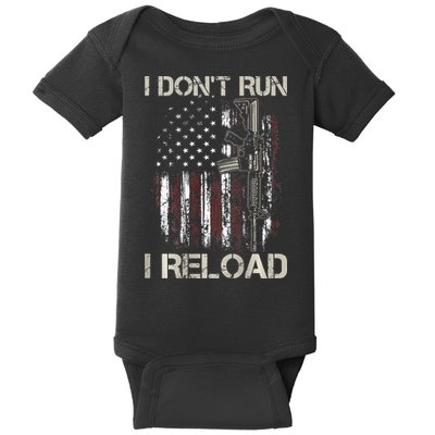 Gun American Flag I Don't Run I Reload I Dont Run Baby Bodysuit