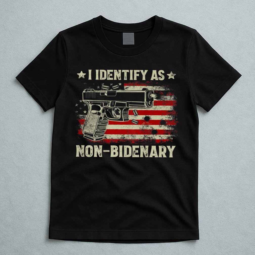 Gun American Flag Funny I Identify As NonBidenary T-Shirt