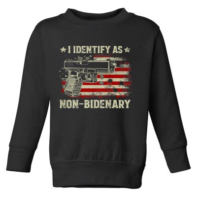 Gun American Flag Funny I Identify As NonBidenary Toddler Sweatshirt
