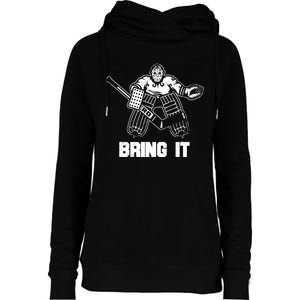 Goalie Apparel Funny Ice Hockey Player Gift Womens Funnel Neck Pullover Hood