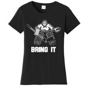 Goalie Apparel Funny Ice Hockey Player Gift Women's T-Shirt