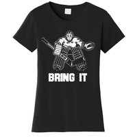 Goalie Apparel Funny Ice Hockey Player Gift Women's T-Shirt