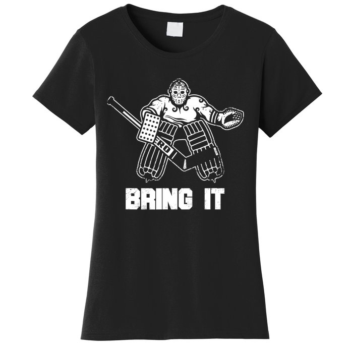 Goalie Apparel Funny Ice Hockey Player Gift Women's T-Shirt