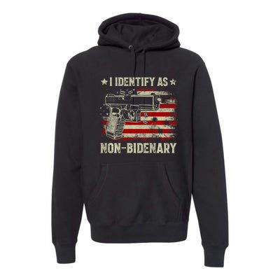 Gun American Flag I Identify As Nonbidenary Premium Hoodie