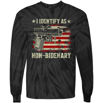 Gun American Flag I Identify As Nonbidenary Tie-Dye Long Sleeve Shirt