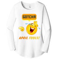 Gotcha April Fools Day Funny Prank Silly Dad Jokes Women's Perfect Tri Tunic Long Sleeve Shirt