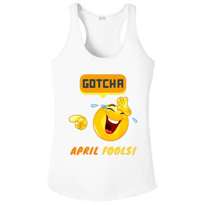 Gotcha April Fools Day Funny Prank Silly Dad Jokes Ladies PosiCharge Competitor Racerback Tank