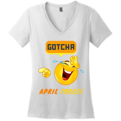 Gotcha April Fools Day Funny Prank Silly Dad Jokes Women's V-Neck T-Shirt