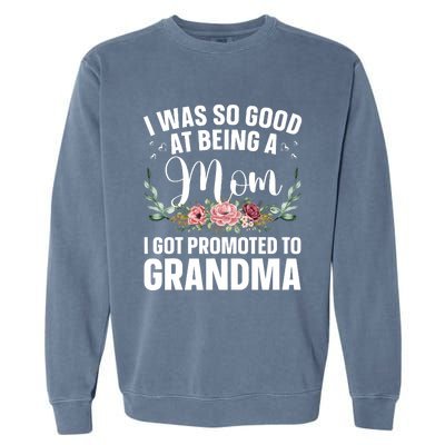 Grandma Art For Mom Women Grandmother Promoted To Grandma Garment-Dyed Sweatshirt