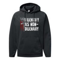 Gun American Flag I Identify As Nobidenary Performance Fleece Hoodie