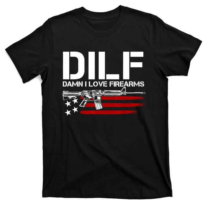 Gun American Flag DILF Damn I Love Firearms T-Shirt