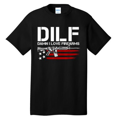 Gun American Flag DILF Damn I Love Firearms Tall T-Shirt