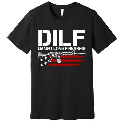 Gun American Flag DILF Damn I Love Firearms Premium T-Shirt