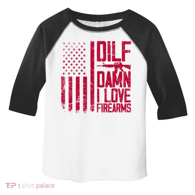 Gun American Flag Dilf Damn I Love Firearms Toddler Fine Jersey T-Shirt
