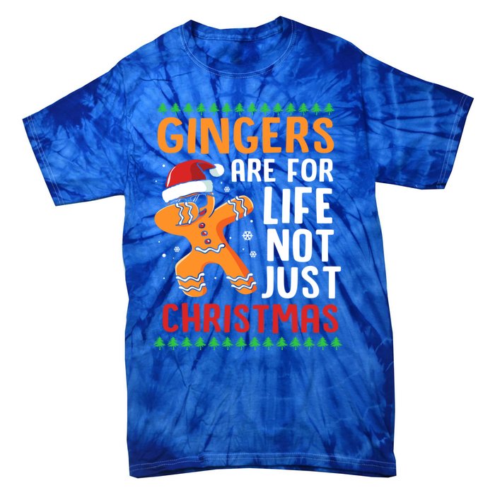 Gingers Are For Life Not Just Christmas Dabbing Gingerbread Gift Tie-Dye T-Shirt