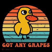 Got Any Grapes Duck Vintage Design Button