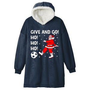 Give And Go Ho Ho Ho Funny Santa Soccer Player Football Fan Gift Hooded Wearable Blanket