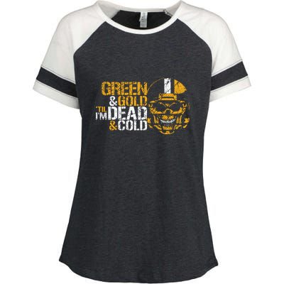 Green And Gold 'Til I'm Dead And Cold Packers Unisex TShirt Enza Ladies Jersey Colorblock Tee