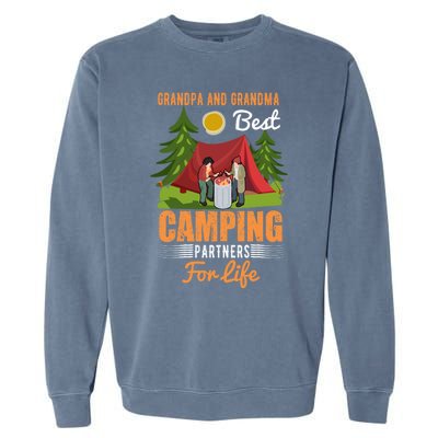 Grandpa And Grandma Best Camping Partners For Life Meaningful Gift Garment-Dyed Sweatshirt