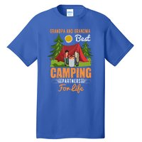 Grandpa And Grandma Best Camping Partners For Life Meaningful Gift Tall T-Shirt