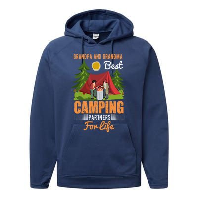 Grandpa And Grandma Best Camping Partners For Life Meaningful Gift Performance Fleece Hoodie