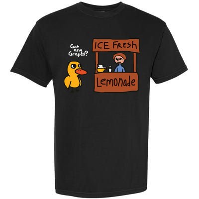 Got Any Grapes Duck Song Lemonade Garment-Dyed Heavyweight T-Shirt