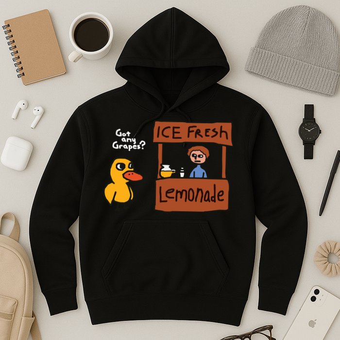 Got Any Grapes Duck Song Lemonade Hoodie