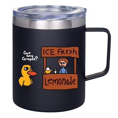 Got Any Grapes Duck Song Lemonade 12oz Stainless Steel Coffee Mug
