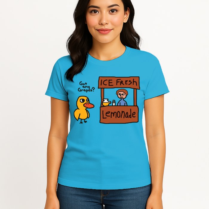 Got Any Grapes Duck Song Lemonade Womens T-Shirt