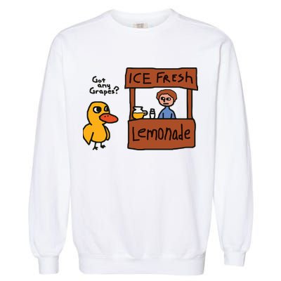 Got Any Grapes Duck Song Lemonade Garment-Dyed Sweatshirt