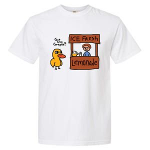 Got Any Grapes Duck Song Lemonade Garment-Dyed Heavyweight T-Shirt