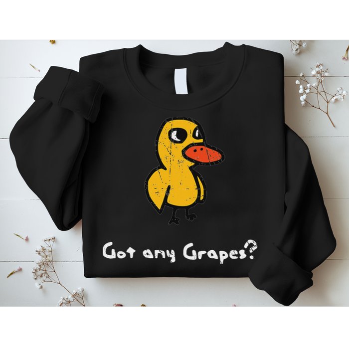 Got Any Grapes Duck Sweatshirt