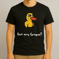 Got Any Grapes Duck T-Shirt