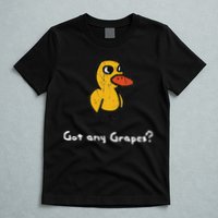 Got Any Grapes Duck T-Shirt