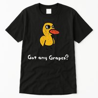 Got Any Grapes Duck Tall T-Shirt