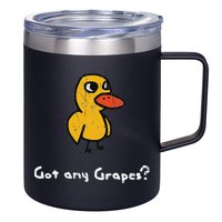 Got Any Grapes Duck 12oz Stainless Steel Coffee Mug