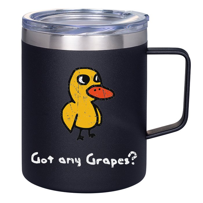 Got Any Grapes Duck 12oz Stainless Steel Coffee Mug