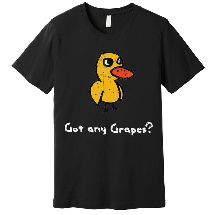 Got Any Grapes Duck Premium T-Shirt
