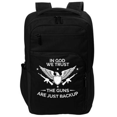 God And Guns Funny Gift Patriotic In God We Trust Pro Gun Gift Impact Tech Backpack