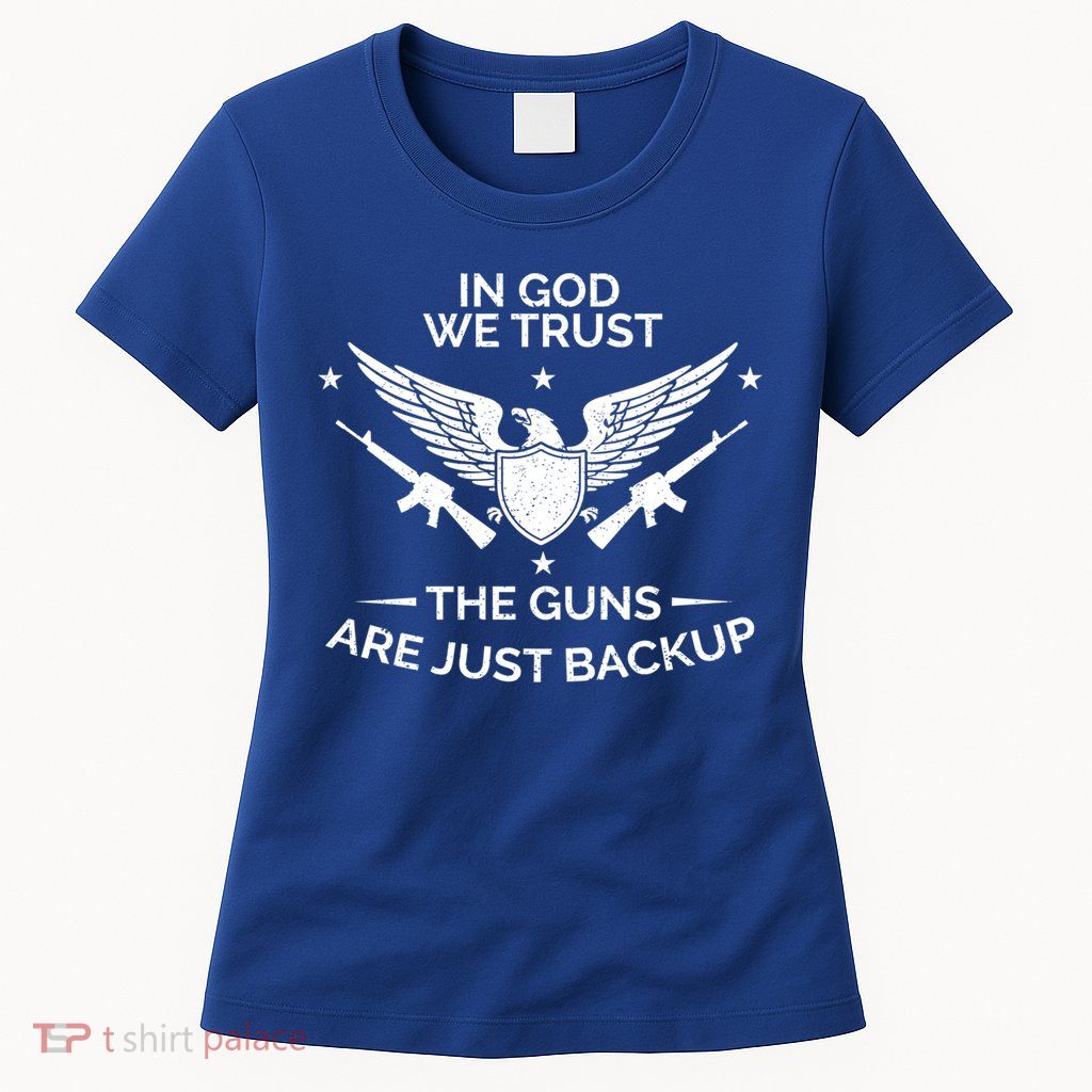 God And Guns Funny Gift Patriotic In God We Trust Pro Gun Gift Womens T-Shirt